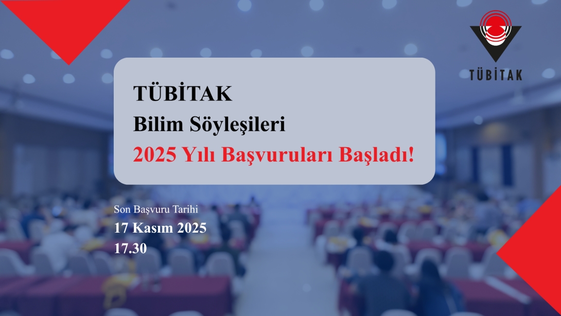 TÜBİTAK Bilim Söyleşileri 2025 Yılı Başvuruları Başladı!